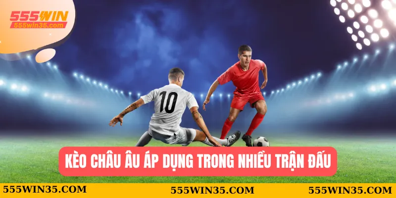 Giải Mã Kèo Châu Âu - Cách Đọc Ký Hiệu 1X2 Chuẩn Xác Nhất 1 Kèo Châu Âu áp dụng trong nhiều trận đấu